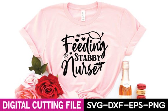 Feeding Stabby Nurse Svg: Graphics for T-Shirt Designs