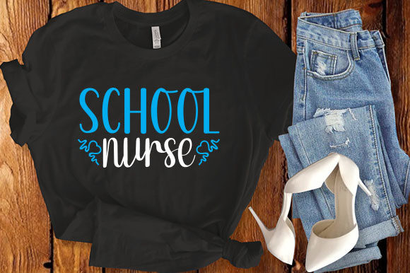 Nurse School Nurse Svg: Graphics for T-Shirt Designs