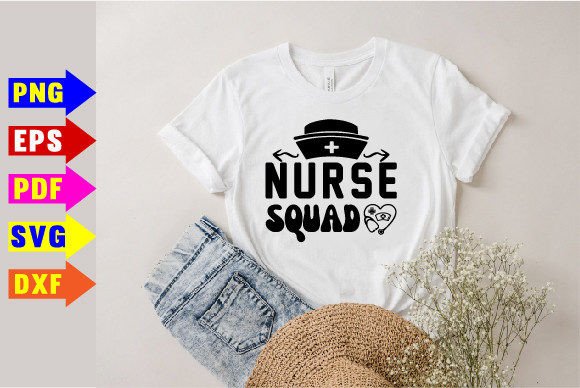 Nurse Squad Svg: Graphics for T-Shirt Designs