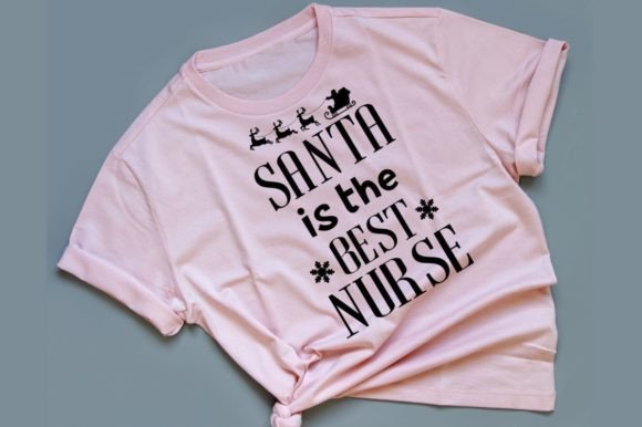 Santa is the Best Nurse SVG: Graphics for T-Shirt Designs