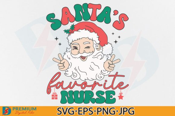 Santa's Favorite Nurse SVG: Graphics for T-Shirt Designs