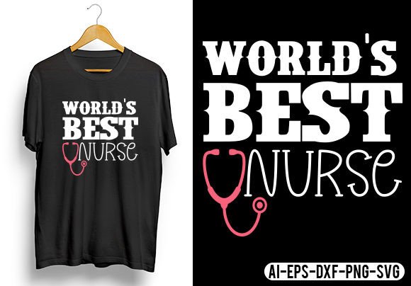 Worlds Best Nurse SVG: Graphics for T-Shirt Designs